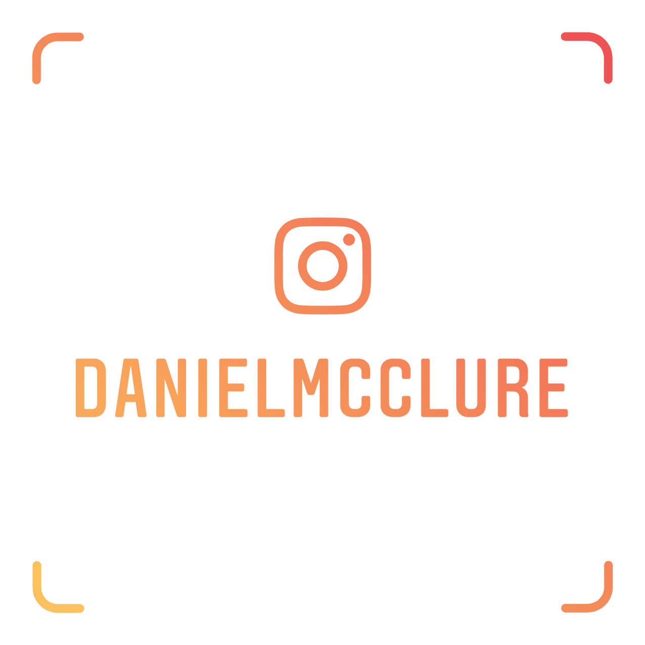 I have an Instagram Nametag... — Daniel McClure